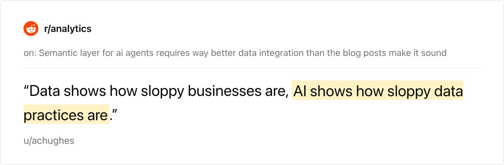 r/analytics thread on semantic layers requiring better data integration than blog posts suggest