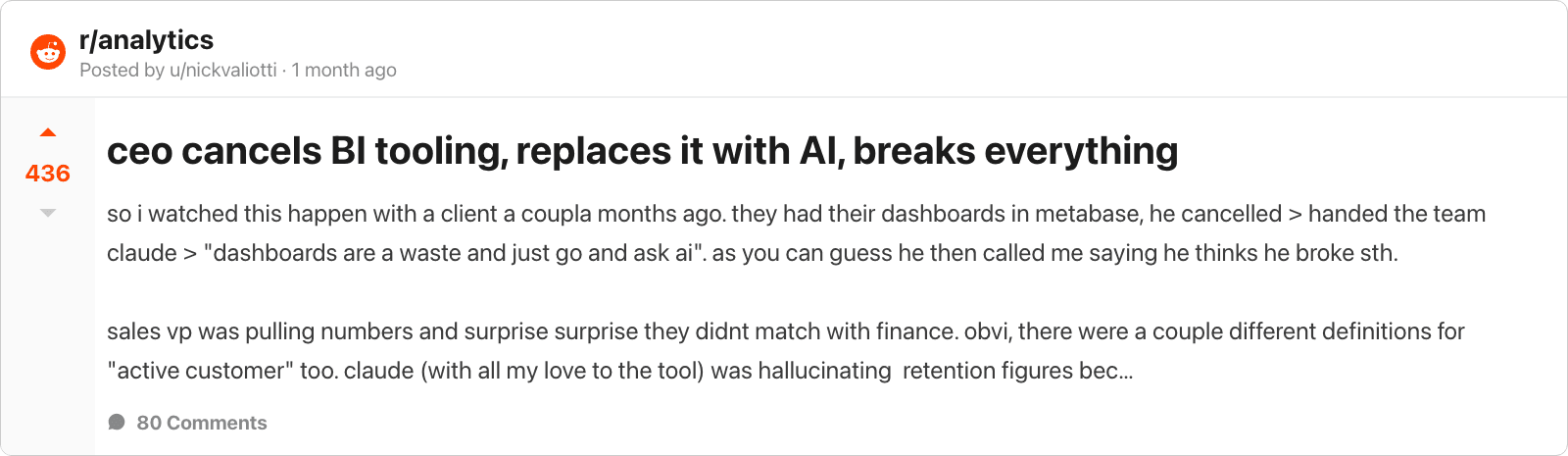 r/analytics thread: "ceo cancels BI tooling, replaces it with AI, breaks everything"