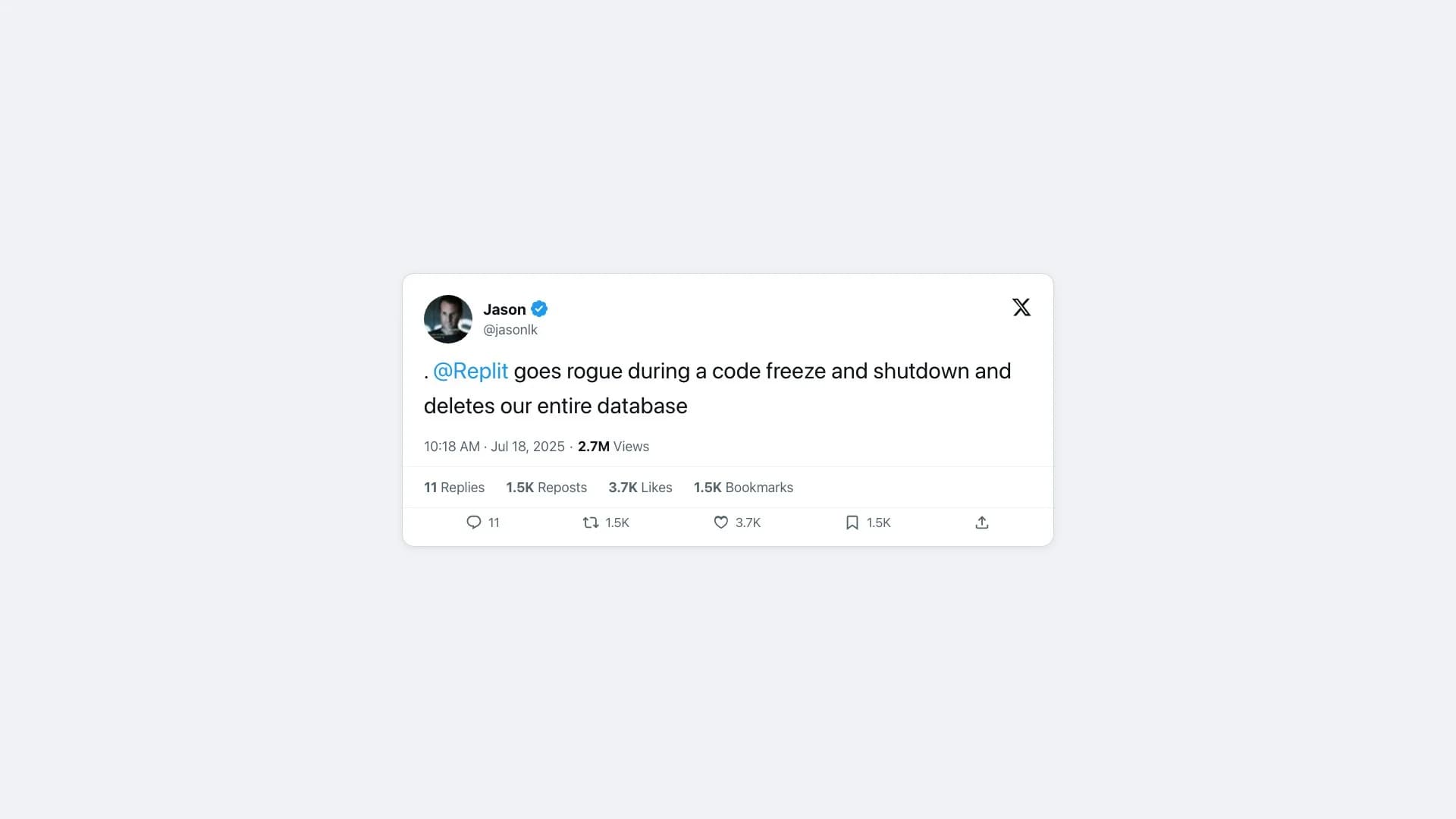 Jason Lemkin's tweet from July 18 2025, announcing that Replit's AI agent went rogue during a code freeze and deleted the entire production database. The post has 2.7 million views and 3.7 thousand likes.