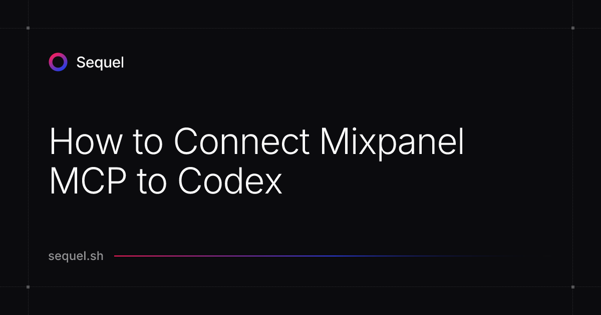 How to Connect Mixpanel MCP to Codex | Sequel